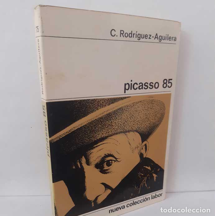 Libros: PICASSO 85 - RODR&Iacute;GUEZ-AGUILERA, C. - Foto 1