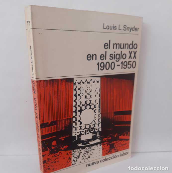 Libros: EL MUNDO EN EL SIGLO XX. 1900-1950 - SNYDER, LOUIS L.