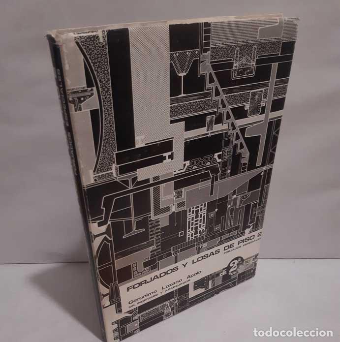 Libros: FORJADOS Y LOSAS DE PISO 2. FORJADOS ESPECIALES - LOZANO APOLO, GER&Oacute;NIMO
