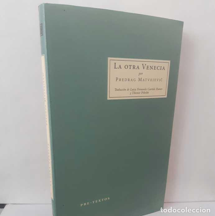 Libros: LA OTRA VENECIA - MATVAJEVIC, PREDRAG