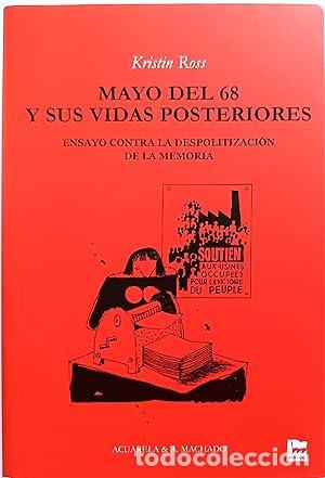 Libros: Mayo del 68 y sus vidas posteriores - Ross, Kristin