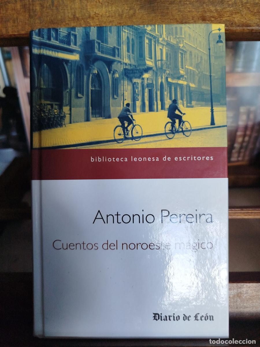 Libri di seconda mano: Cuentos del noroeste m&aacute;gico - Pereira, Antonio