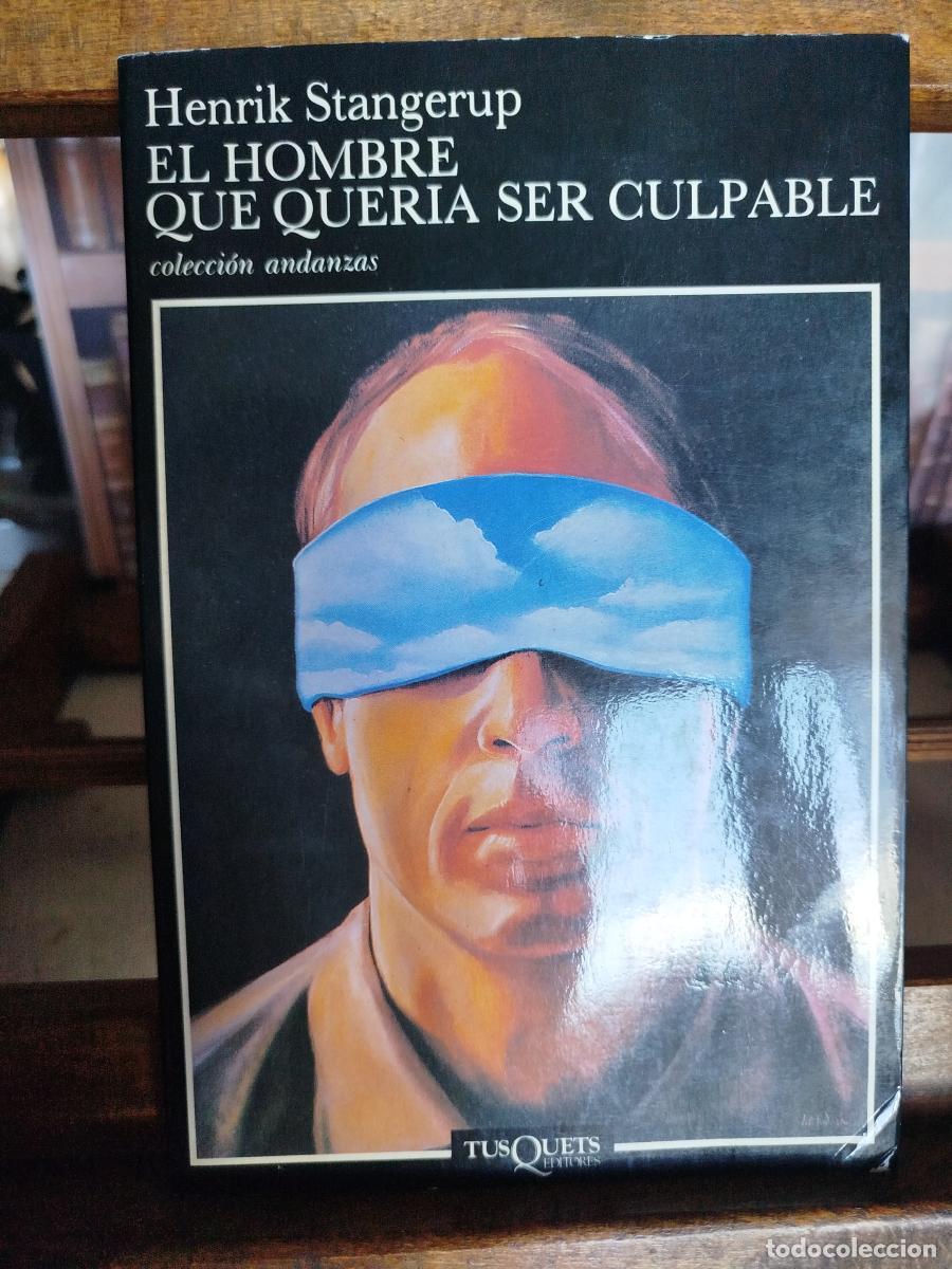 Libri di seconda mano: El hombre que quer&iacute;a ser culpable - Stangerup, Henrik