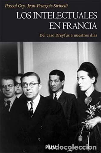 Libros: Los intelectuales en Francia - PASCAL ORY, JEAN-FRANCOIS SIRINELLI