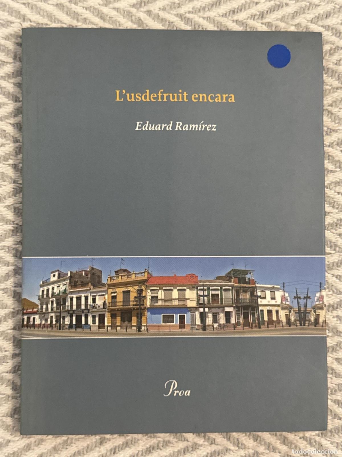 Libros: L'usdefruit encara - Eduard Ram&iacute;rez