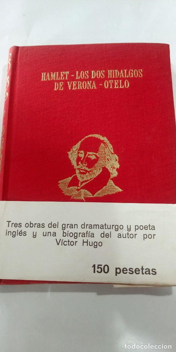 Libros: Hamlet-Los dos hidalgos de Verona-Otelo William Shakespeare Pr&oacute;logo de V&iacute;ctor Hugo