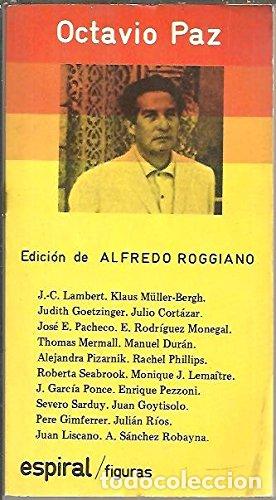 Libros: Octavio Paz - PAZ (Octavio)]. ROGGIANO (Alfredo, &eacute;d.)