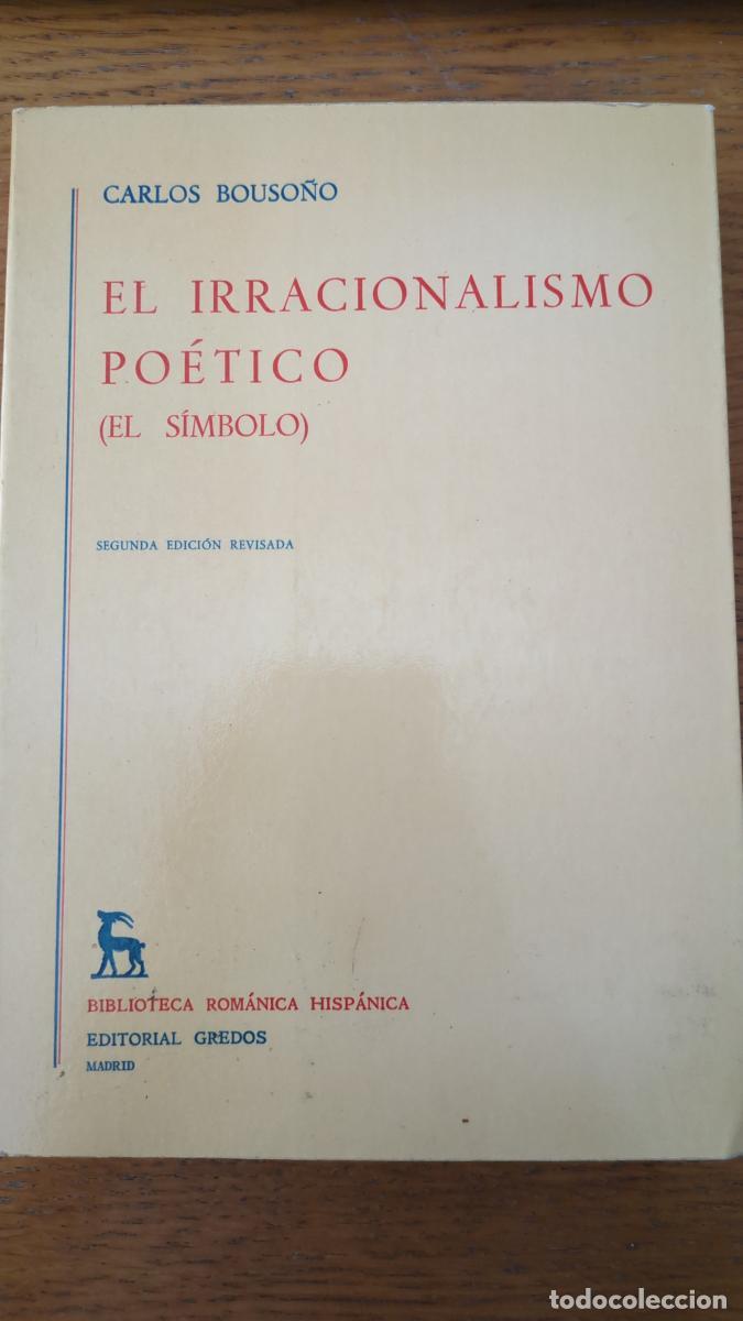 Libros: Irracionalismo poetico (el s&iacute;mbolo) - Carlos Bouso&ntilde;o