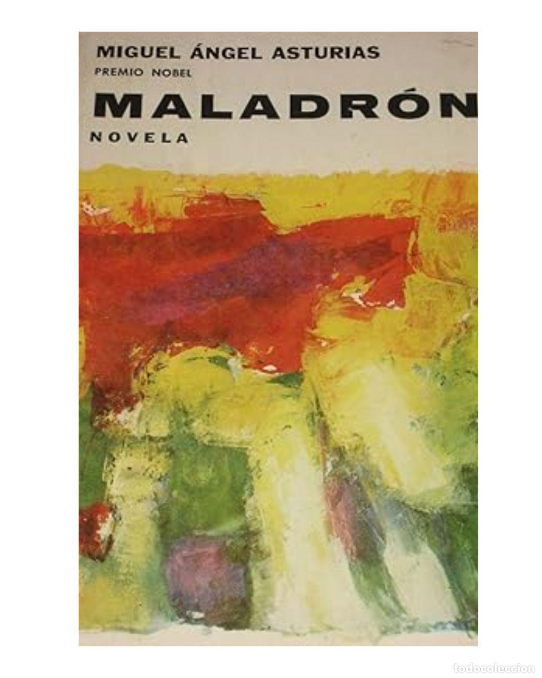 Libros: MALADRON - Miguel Angel Asturias