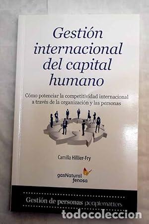 Libros: Gesti&oacute;n internacional del capital humano - Hillier-Fry, Camilla