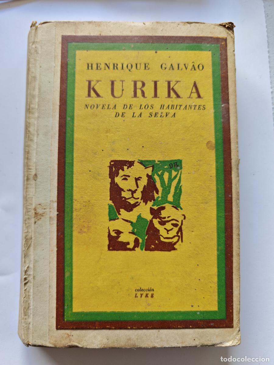 Libros: Kurika. Novela de los habitantes de la selva - Henrique Galvao - - tdk21