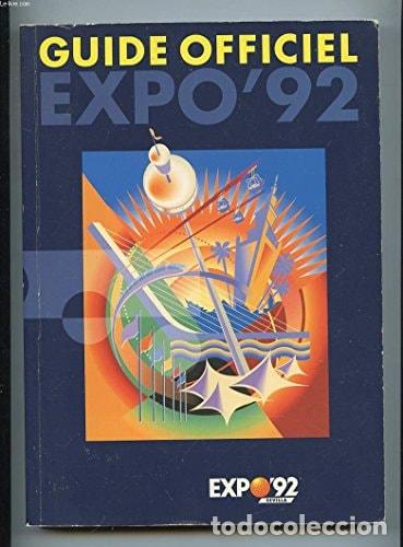 Expo '92 guide officiel - Collectif
