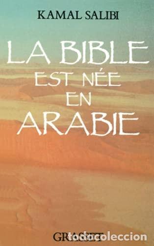 Libros: La Bible est n&eacute;e en Arabie - Kamal Suleiman Salibi