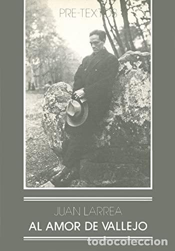 Libros: Al amor de Vallejo - LARREA, JUAN