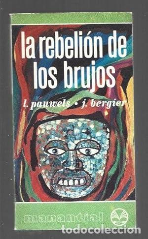 Libros: La rebelion de los brujos - Pauwels, Louis tdk218
