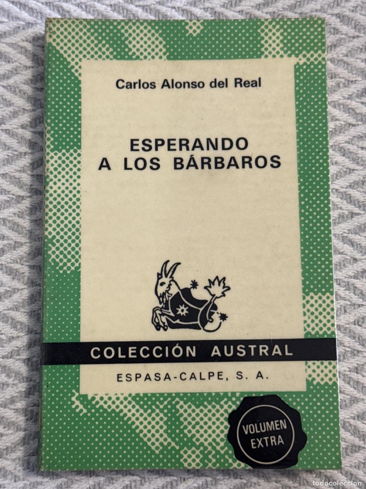 Libros: Esperando a los b&aacute;rbaros - Carlos Alonso del Real