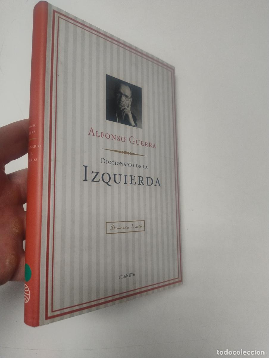 Libri di seconda mano: Diccionario de la izquierda - Alfonso Guerra