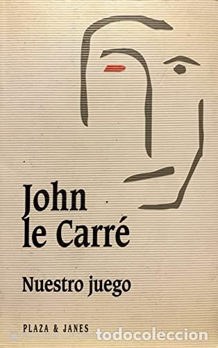 Libros: Nuestro juego - John Le Carr&eacute; tdk203