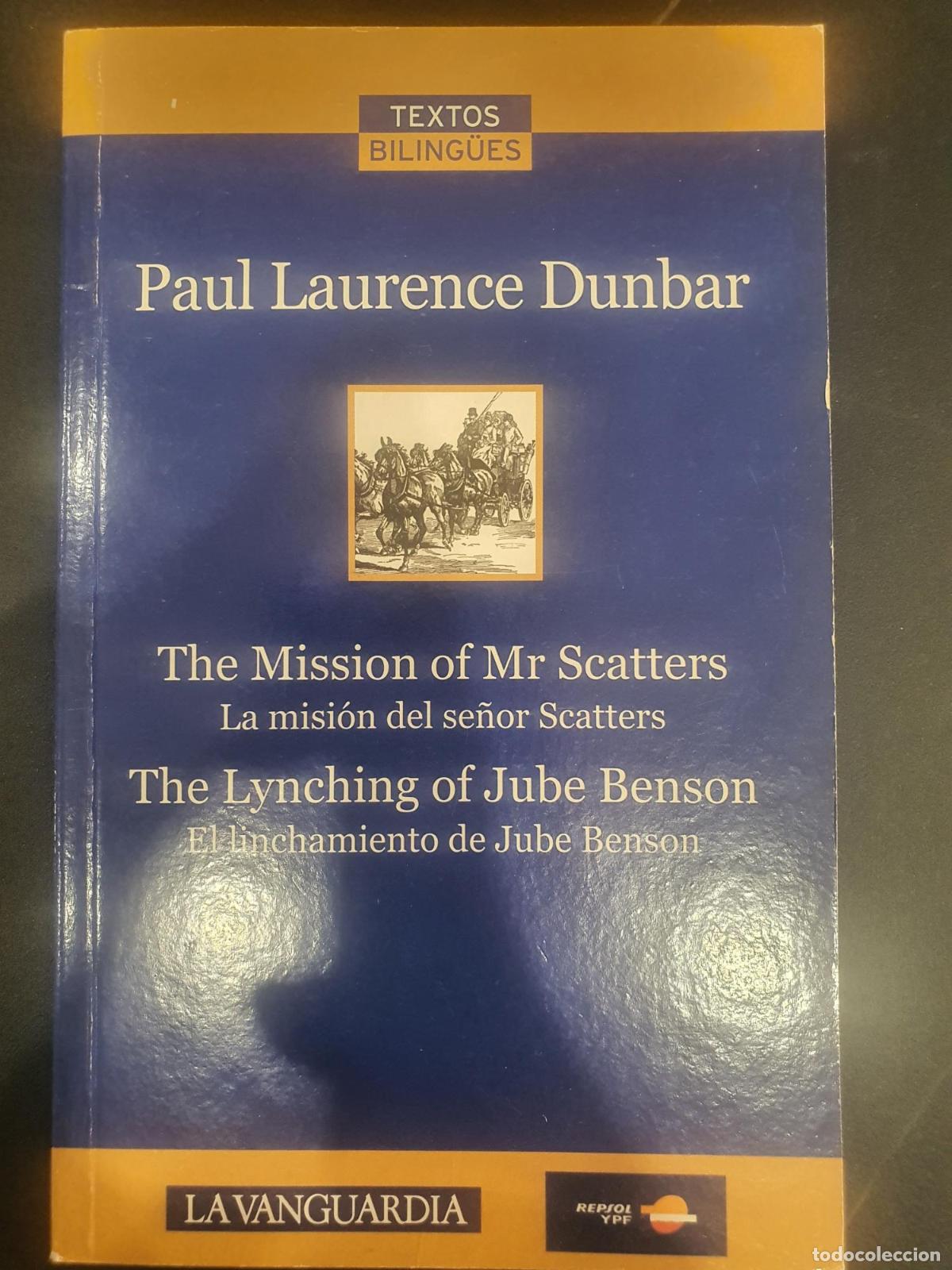 Libros: The Mission of Mr. Scatters / The Lynching of Jube Benson (Textos biling&uuml;es) - Paul Laurence Dunbar