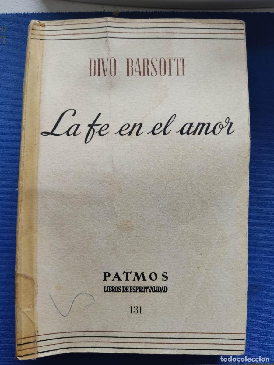 Libros: La fe en el amor - Divo Barsotti tdk203