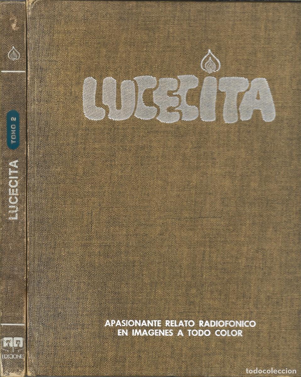 Libros: LUCECITA. Fotodrama de la radionovela. (2 vols. A.Q. Ediciones, 1975)
