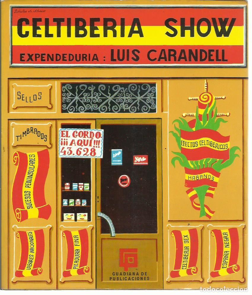 Libros: Luis CARANDELL : Celtiberia Show. (Maeva Ediciones, 1971)