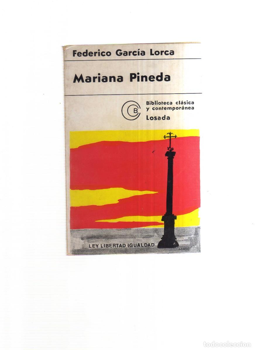 Libros: MARIANA PINEDA FEDERICO GARCIA LORCA LEY LIBERTAD IGUALDA