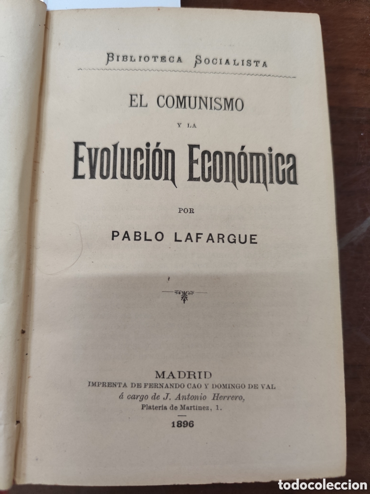 books: EL COMUNISMO Y LA EVOLUCION ECONOMICA. Biblioteca Socialista. 1&ordf; Edici&oacute;n. A&ntilde;o 1896 - LAFARGUE,Pablo