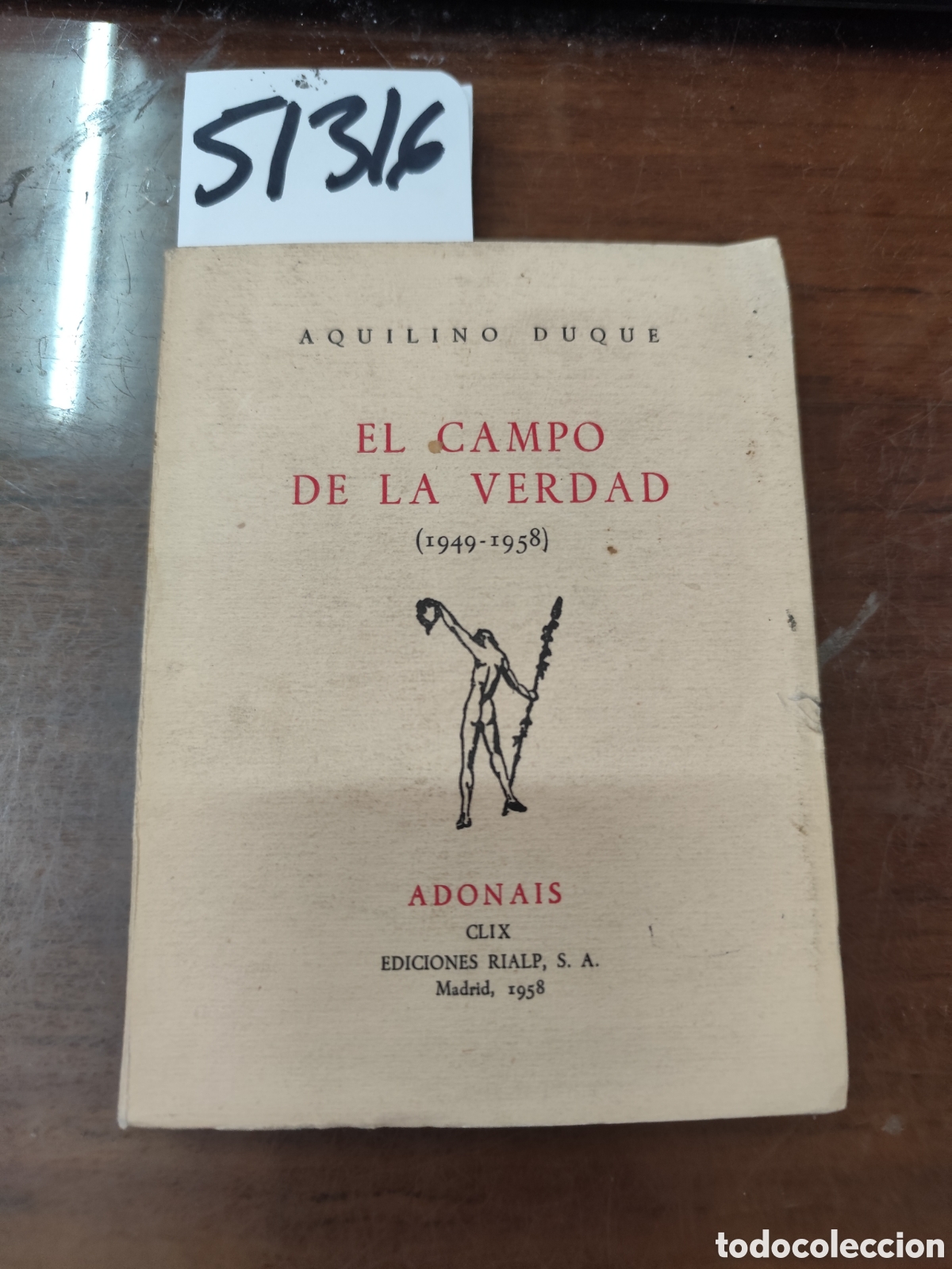 Libri di seconda mano: EL CAMPO DE LA VERDAD 1949-1958. Colecci&oacute;n Adonais n&ordm; 99. 1&ordf; Edici&oacute;n. A&ntilde;o 1958 - DUQUE,Aquilino