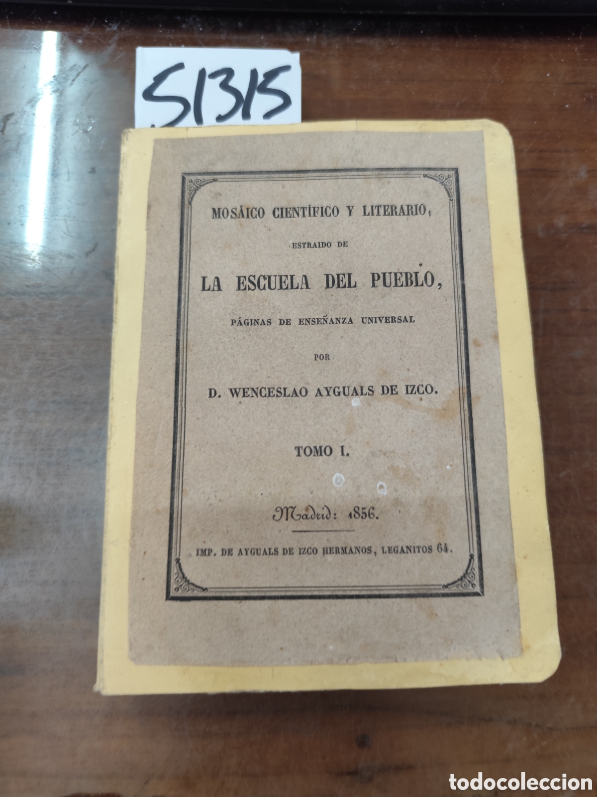 Livros em segunda m&atilde;o: MOSAICO CIENTIFICO Y LITERARIO,EXTRAIDO DE LA ESCUELA DEL PUEBLO,PAGINAS DE ENSE&Ntilde;ANZA UNIVERSAL. Tom