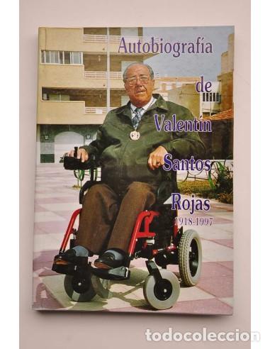 Libros: Autobiograf&iacute;a de Valent&iacute;n Santos Rojas - SANTOS ROJAS, Valent&iacute;n