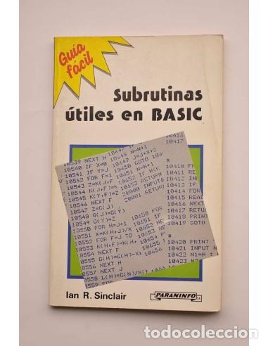 Libros: Guia f&aacute;cil de subrutinas &uacute;tiles en BASIC - L&Oacute;PEZ-BAISSON, Cristina - Foto 1
