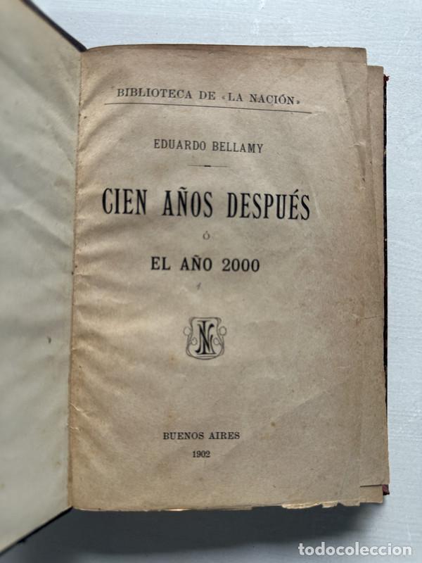 Libri di seconda mano: Cien a&ntilde;os despues o El a&ntilde;o 2000 - Bellamy Edward