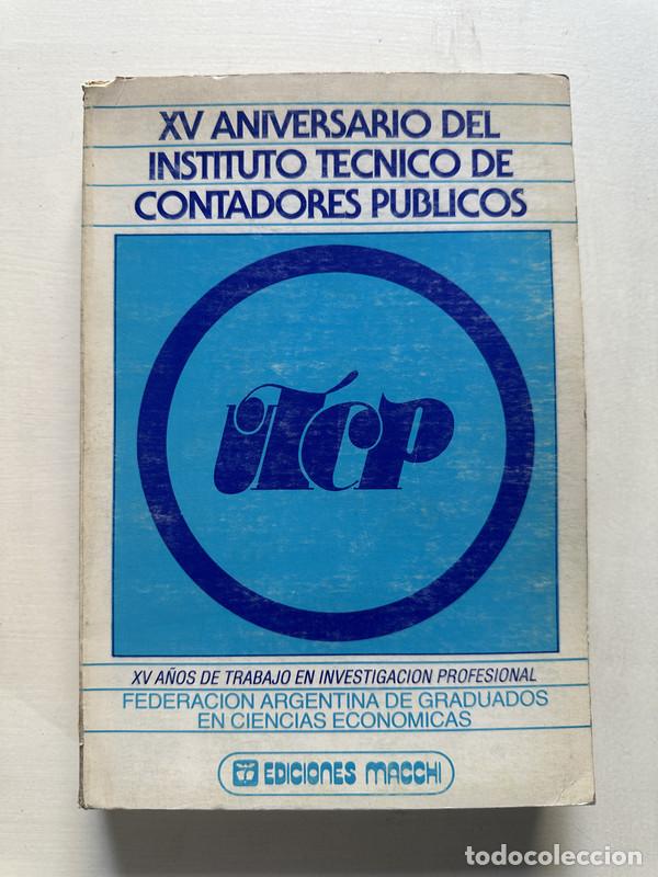books: XV aniversario del Instituto Tecnico de Contadores Publicos - -