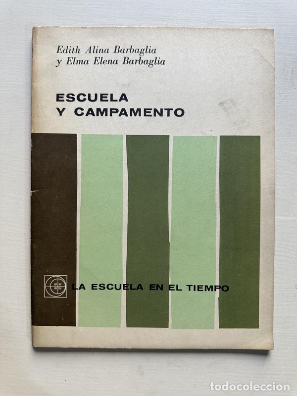 Libri di seconda mano: Escuela y campamento - Barbaglia Edith Alina / Barbaglia Elma Elena