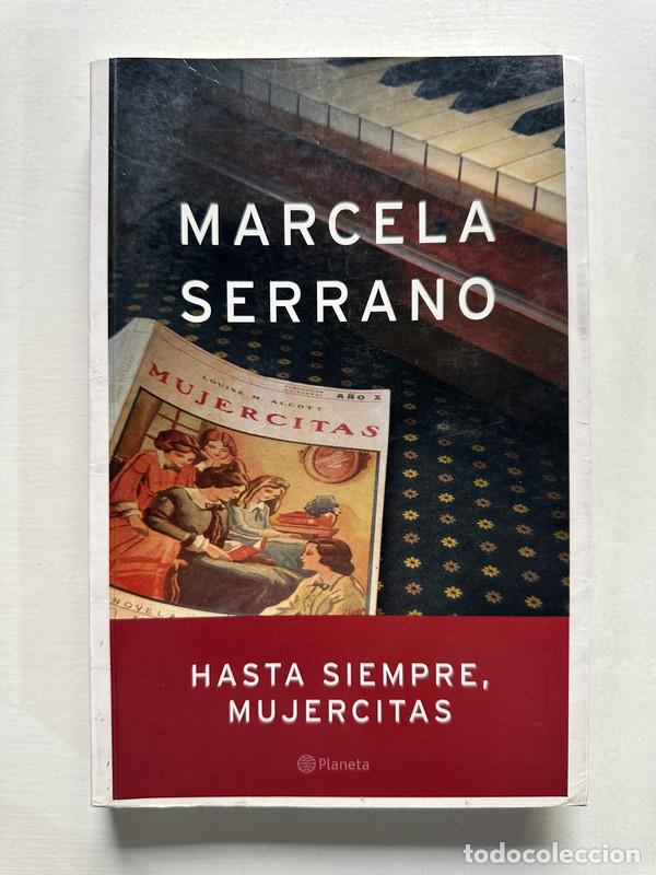 Livres: Hasta siempre mujercitas - Serrano Marcela