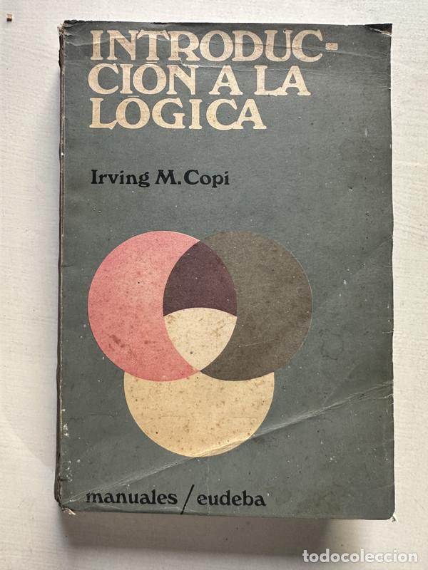 Libros: Introduccion a la logica - Copi Irving M. - Foto 1