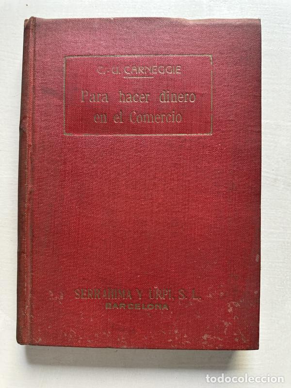 Livres: Para hacer dinero en el comercio - Carnegie C. U.