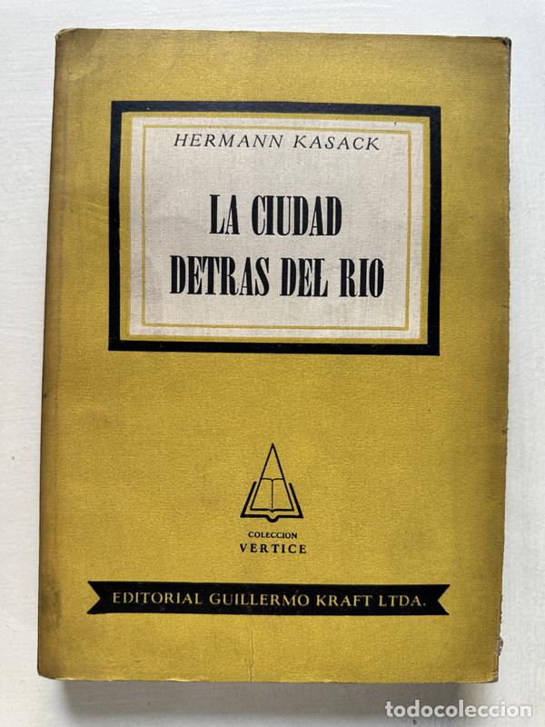 Livres: La ciudad detras del rio - Kasack Hermann