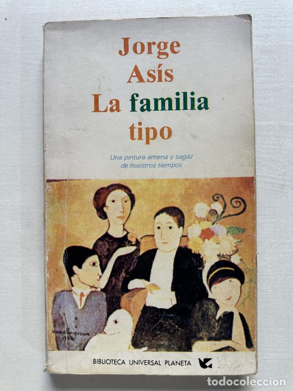 Libros: La familia tipo - Asis Jorge - Foto 1