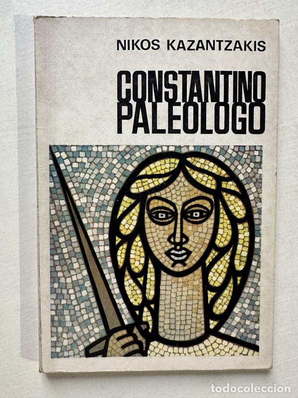 Libros: Constantino Paleologo - Kazantzakis Nikos