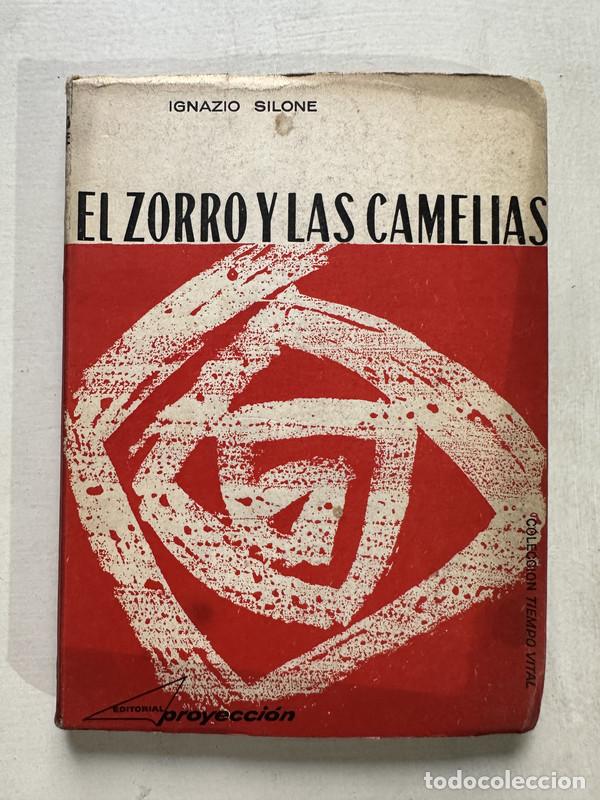Libros: El zorro y las camelias - Silone Ignazio - Foto 1