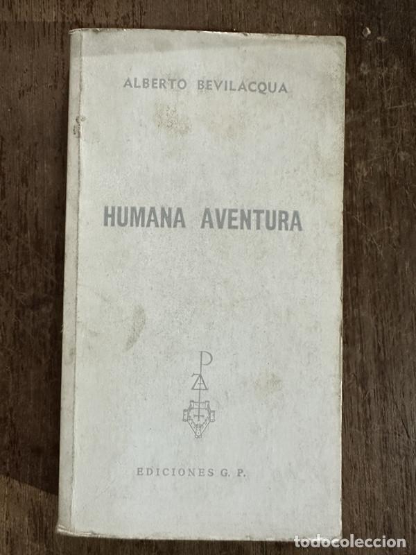 Libros: Humana aventura - Bevilacqua Alberto