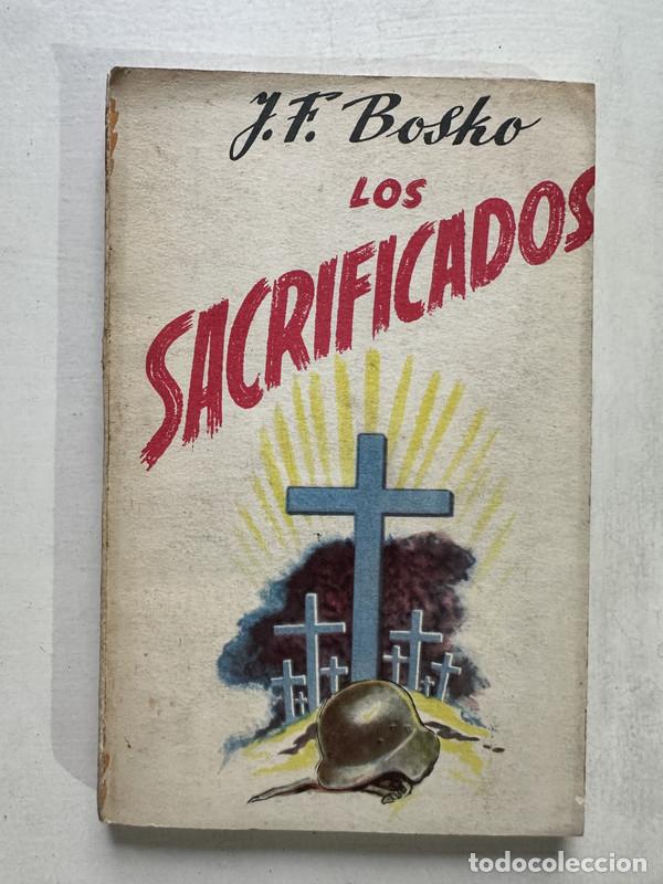 Libros: Los sacrificados - Bosko J. F.