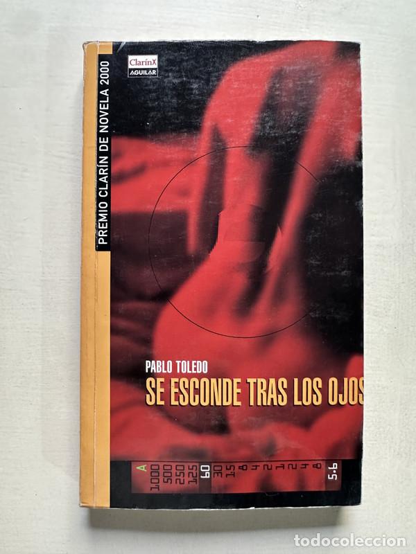 Libros: Se esconde tras los ojos - Toledo Pablo