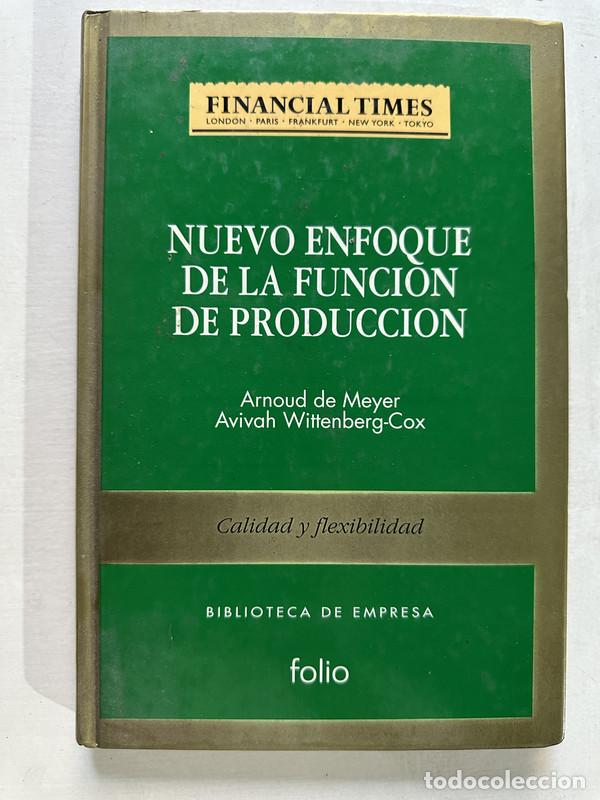 Libri di seconda mano: Nuevo enfoque de la funcion de produccion - De Meyer Arnoud / Wittenberg-Cox Avivah