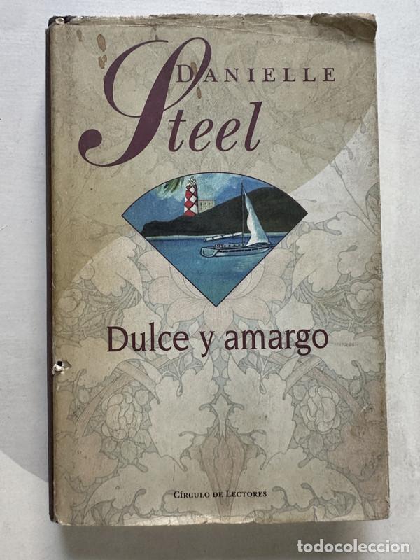 Libros: Dulce y amargo - Steel Danielle - Foto 1