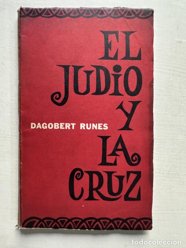 Libros: El judio y la cruz - Runes Dagobert