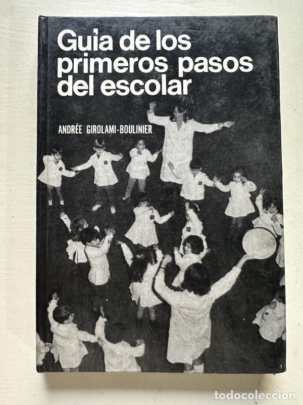 Libros: Guia de los primeros pasos del escolar - Girolami-Boulinier Andree