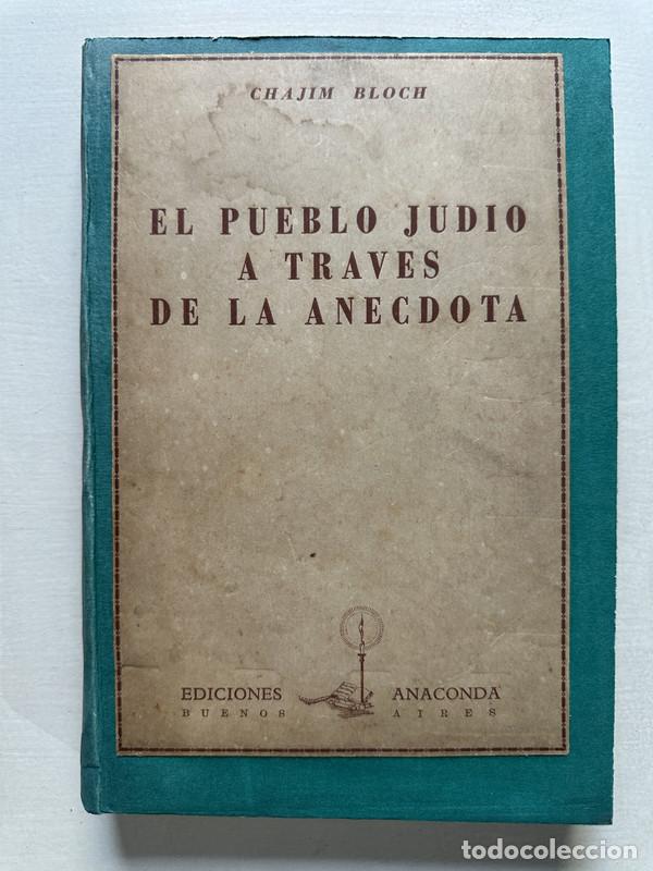 Libros: El pueblo judio a traves de la anecdota - Bloch Chajim